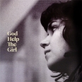 God Help The Girl God Help The Girl (LP) Формат: Грампластинка (LP) (DigiPack) Дистрибьюторы: Rough Trade Records, ООО "Юниверсал Мьюзик" Германия Лицензионные товары инфо 12372w.