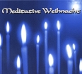 Meditative Weihnacht Формат: Audio CD (DigiPack) Дистрибьюторы: ZYX Music, Концерн "Группа Союз" Германия Лицензионные товары Характеристики аудионосителей 2003 г Сборник: Импортное издание инфо 12589w.