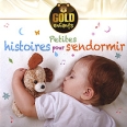 Petites Histoires Pour S'Endormir Серия: Gold Enfants инфо 13075z.