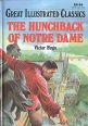 The Нungchback of Notre Dame Серия: Great Illustrated Classics инфо 3704p.
